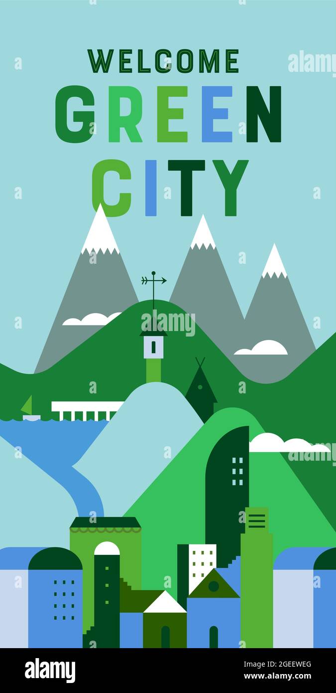 Green city quote illustration of eco friendly town with natural environment, mountain and clean water. Nature care landscape poster in modern flat geo Stock Vector