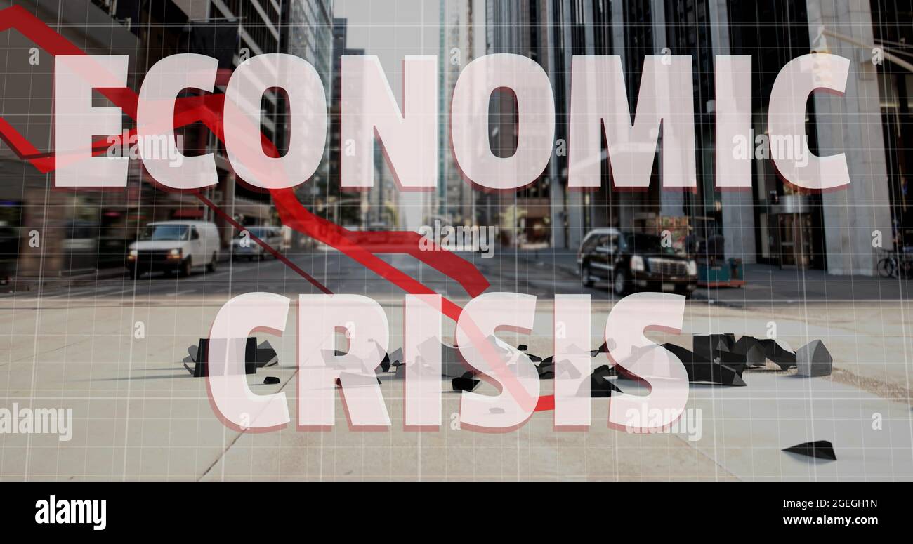 Economic Crisis text and red graphs moving against dollar symbol ...