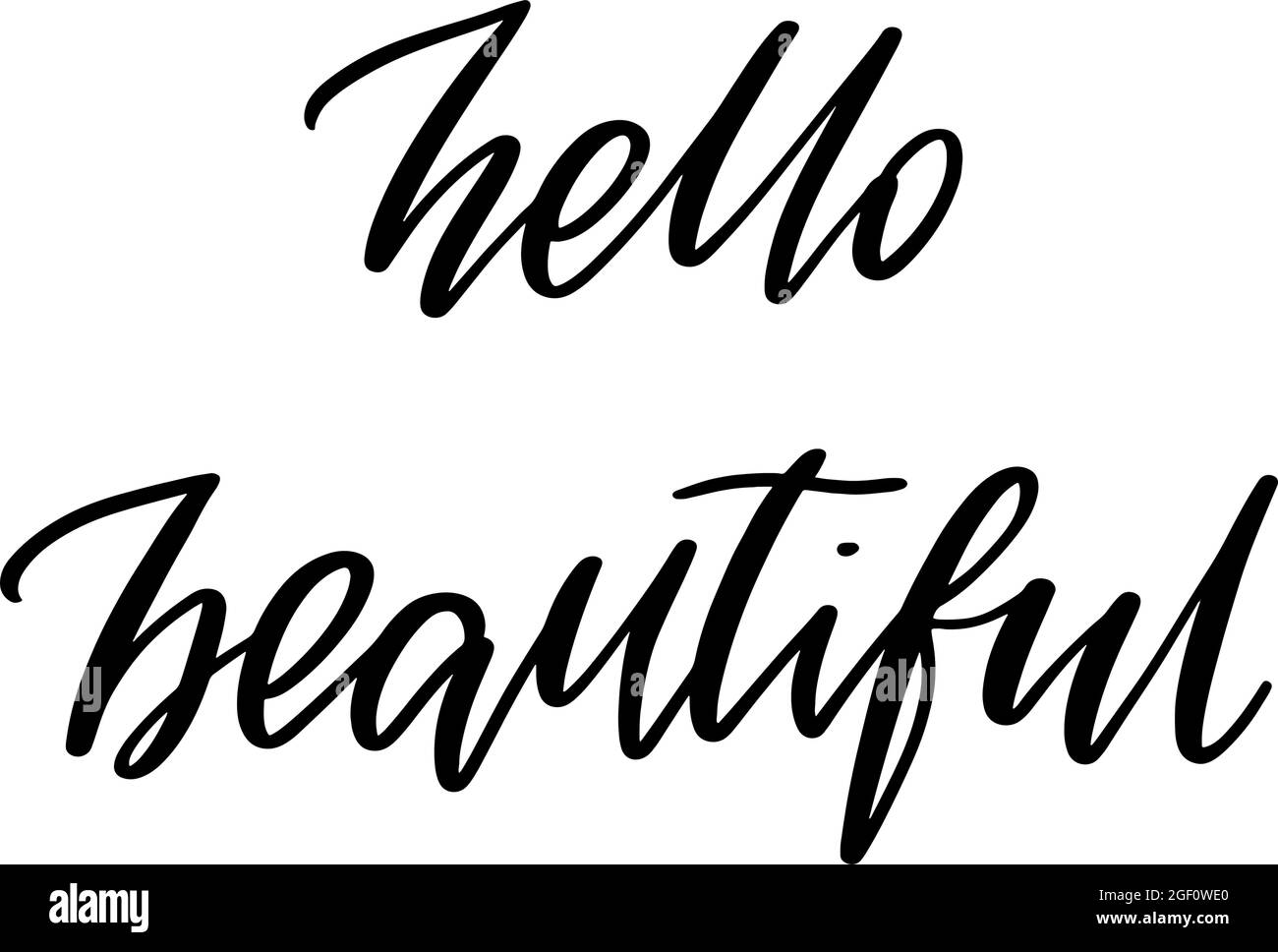 Hello Beautiful Phrase Hand Drawn Lettering For Greeting Card Print Poster Label Banner 