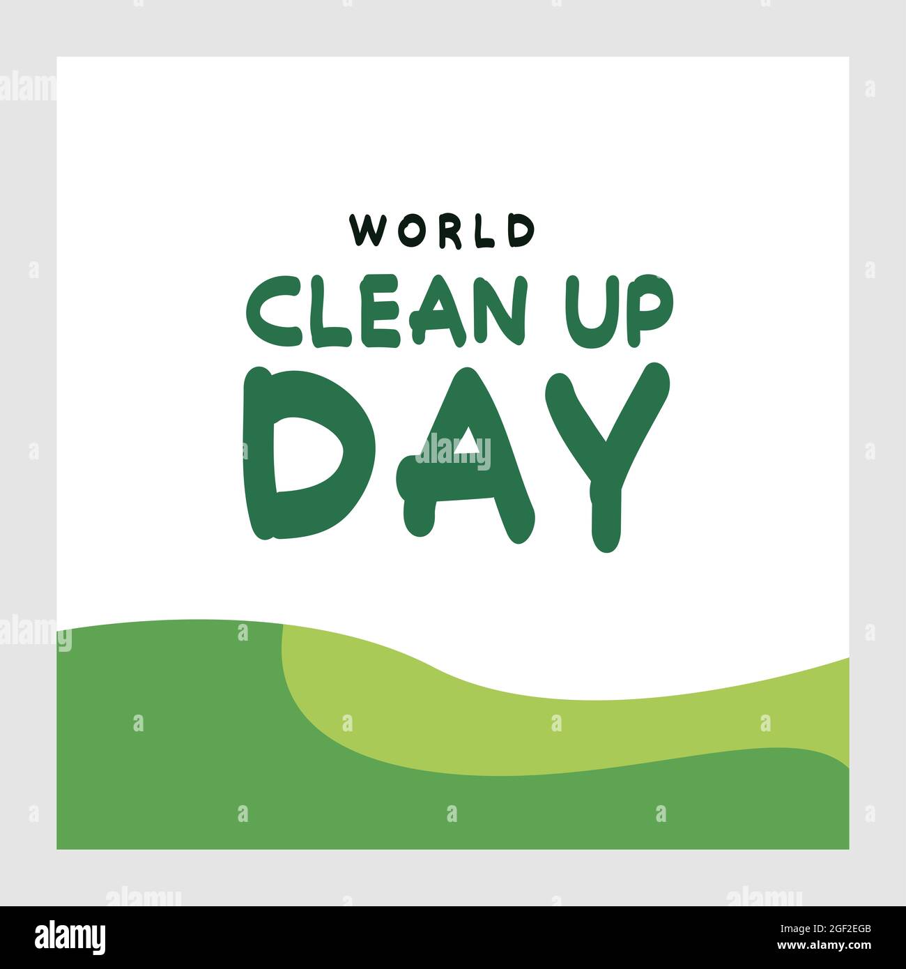 world clean up day cute typography vector for social media, poster and  banner. Celebration of environmental hygiene in the world - 18 september  Stock Photo - Alamy