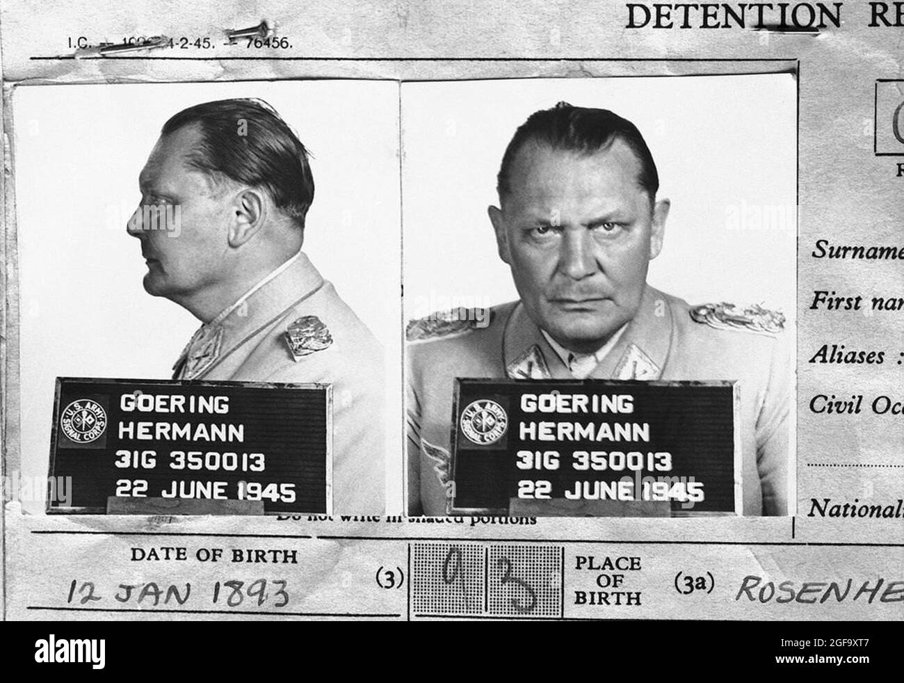 The 1945 detention record Nazi head of the Luftwaffe Germann Göring, after he was captured in 1945, tried and condemned to death at Nuremberg in 1946. He committed suicide hours before he was due to be hanged. Stock Photo
