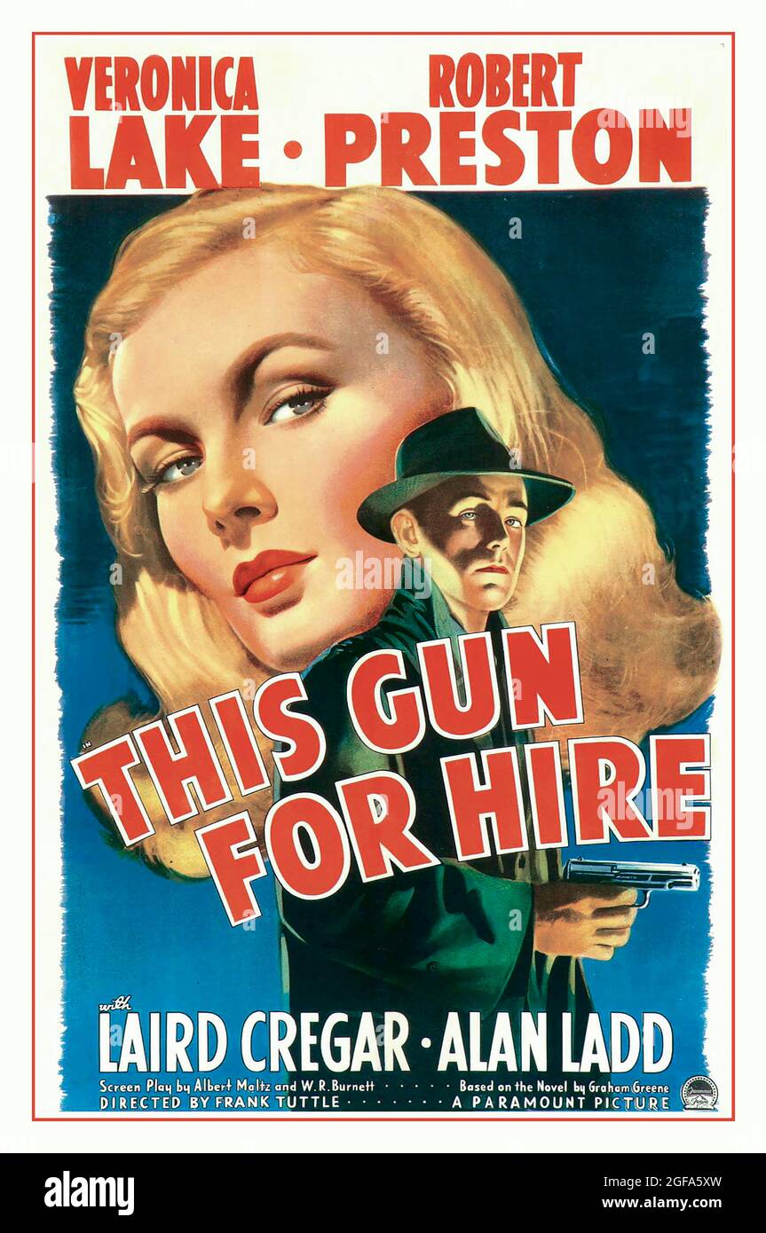 Vintage 1942  Movie Film Poster ' This Gun For Hire' starring Veronica Lake, Robert Peston. Laird Cregar, Alan Ladd, Director Frank Tuttle This Gun for Hire is a 1942 American film noir crime film directed by Frank Tuttle and starring Veronica Lake, Robert Preston, Laird Cregar, and Alan Ladd. It is based on the 1936 novel A Gun for Sale by Graham Greene Stock Photo