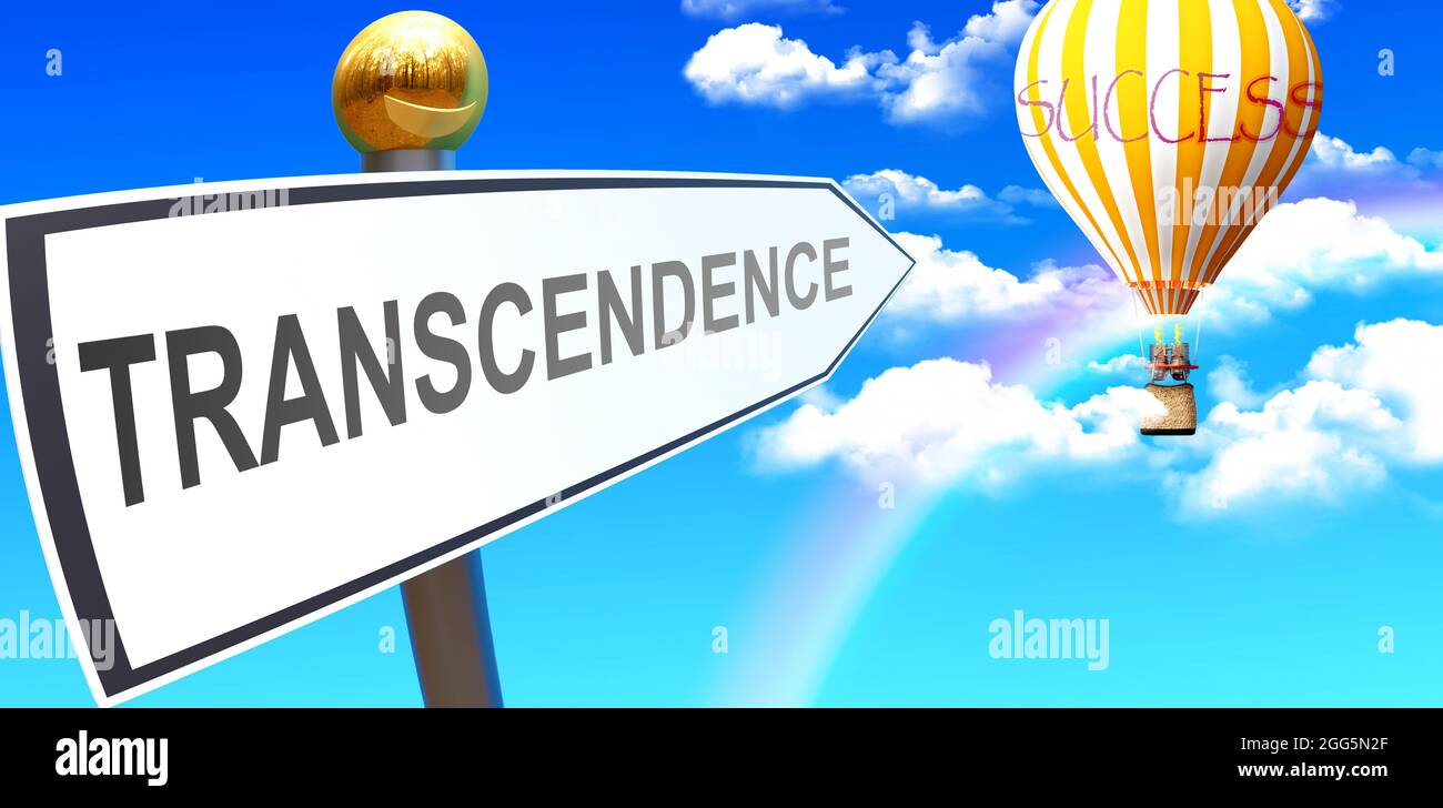 Transcendence leads to success - shown as a sign with a phrase Transcendence pointing at balloon in the sky with clouds to symbolize the meaning of Tr Stock Photo
