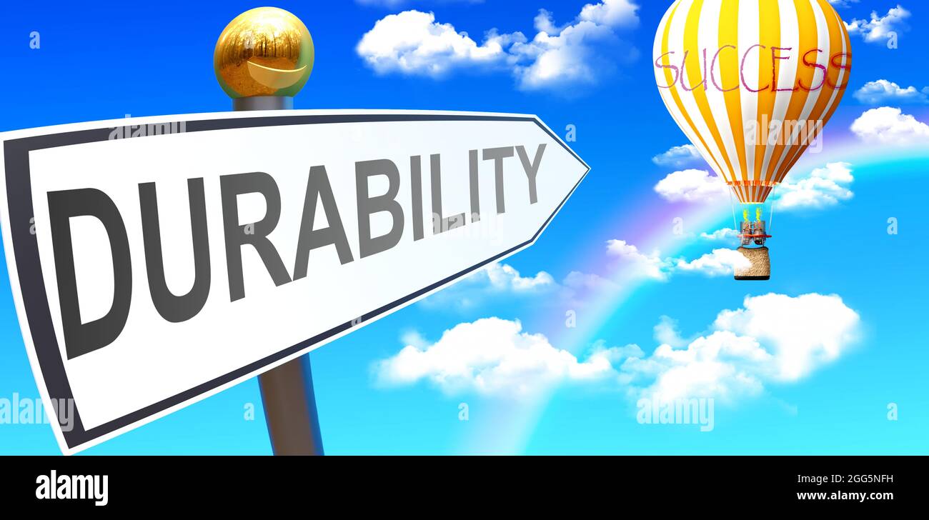 Durability leads to success - shown as a sign with a phrase Durability pointing at balloon in the sky with clouds to symbolize the meaning of Durabili Stock Photo
