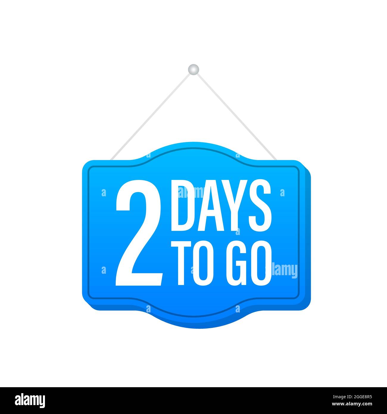 2 Day to go. Door sign icon. Time icon. Count time sale. Vector stock ...