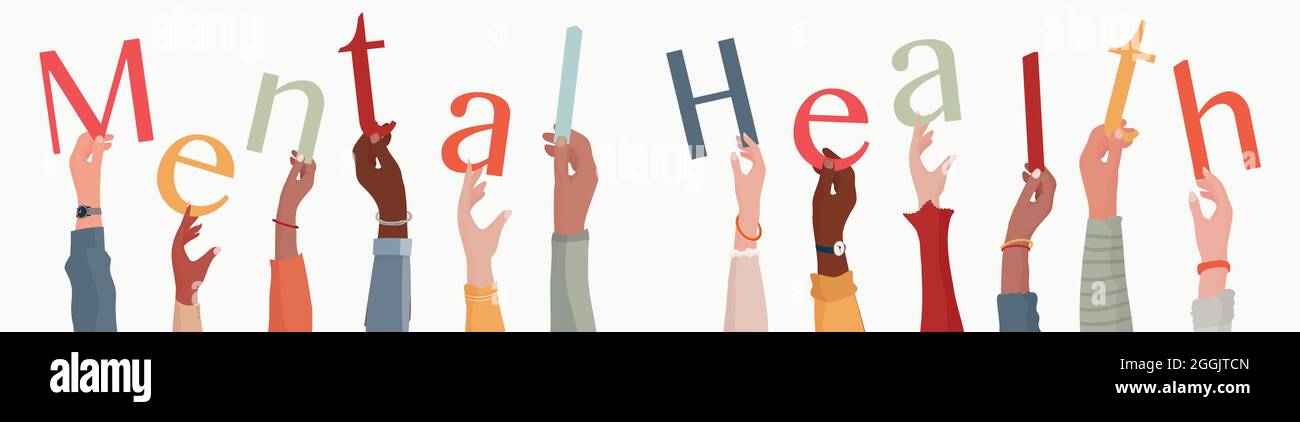 Arms raised of diverse and multi-ethnic people holding letters forming the text -Mental health- Conceptual illustration. Disorder therapy of the mind Stock Vector