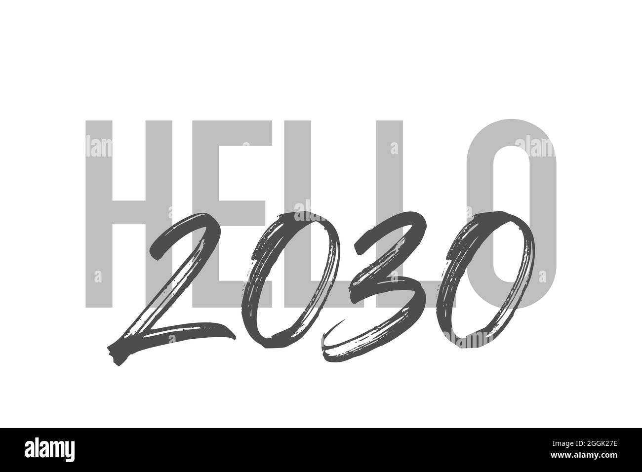 2030 Lettering Modern, simple, minimal typographic design of a saying