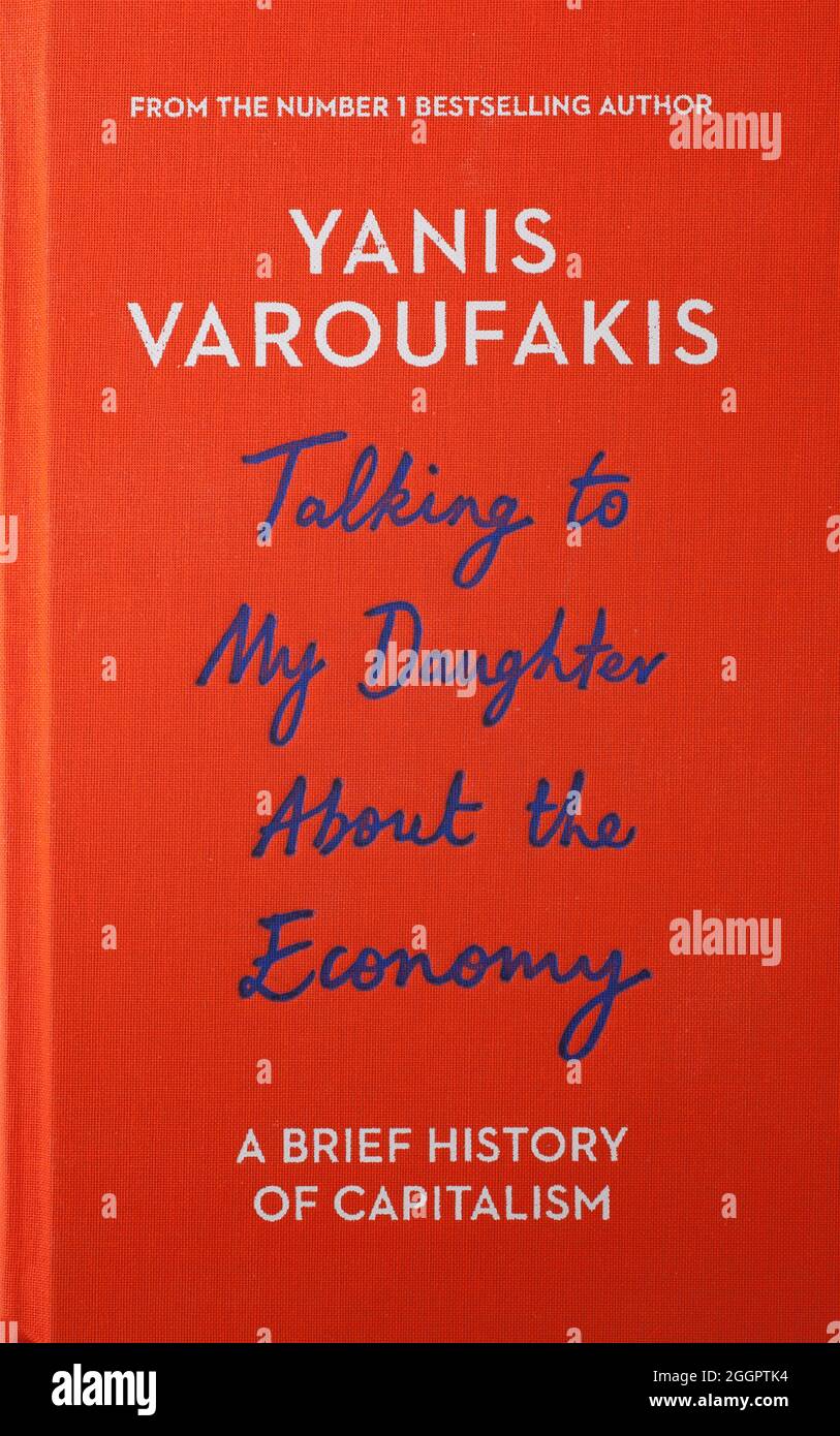 The book, Talking to my daughter about the economy by Yanis Varoufakis Stock Photo