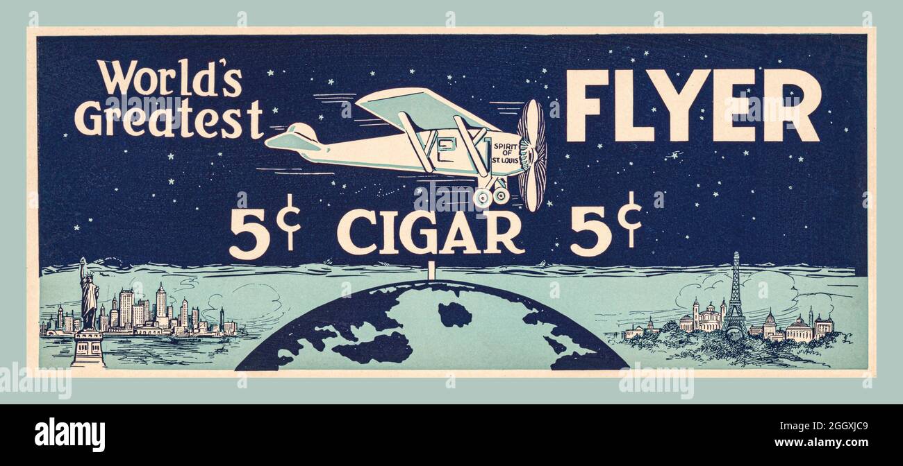 Archive advertising poster for ‘World's greatest flyer... 5 [cent] Cigar’. Date Created [between 1930 and 1940]. Color lithograph ;(poster format) Poster shows 'Spirit of St. Louis' flying over globe. Stock Photo