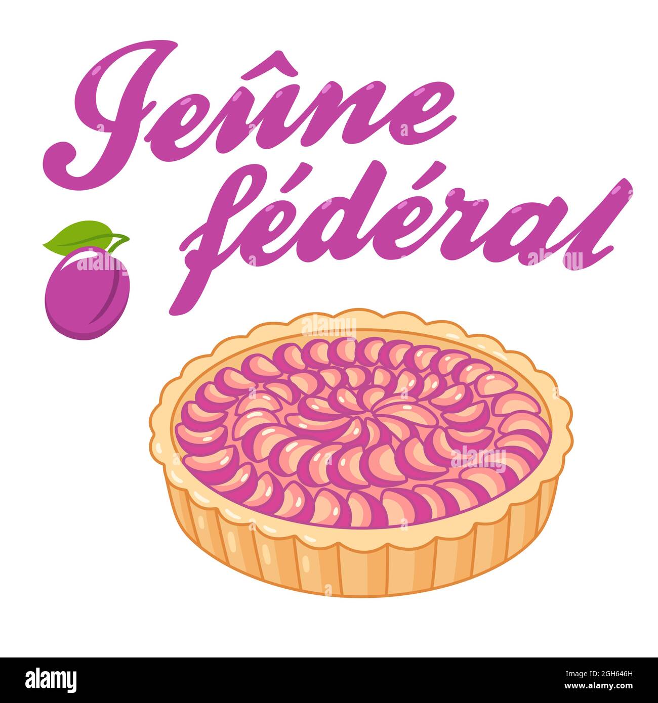 Jeûne fédéral (Federal Day of Thanksgiving, Repentance and Prayer) public holiday in Switzerland with Plum tart (tarte aux pruneaux). Vector illustrat Stock Vector