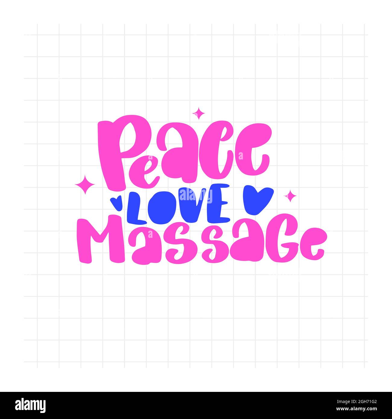 Peace love massage. Handwritten stock lettering typography Stock Vector