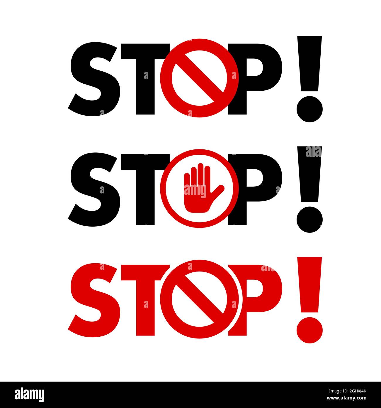 Bold STOP lettering with exclamation mark, stop hand and backslash sign. Protest, stop word