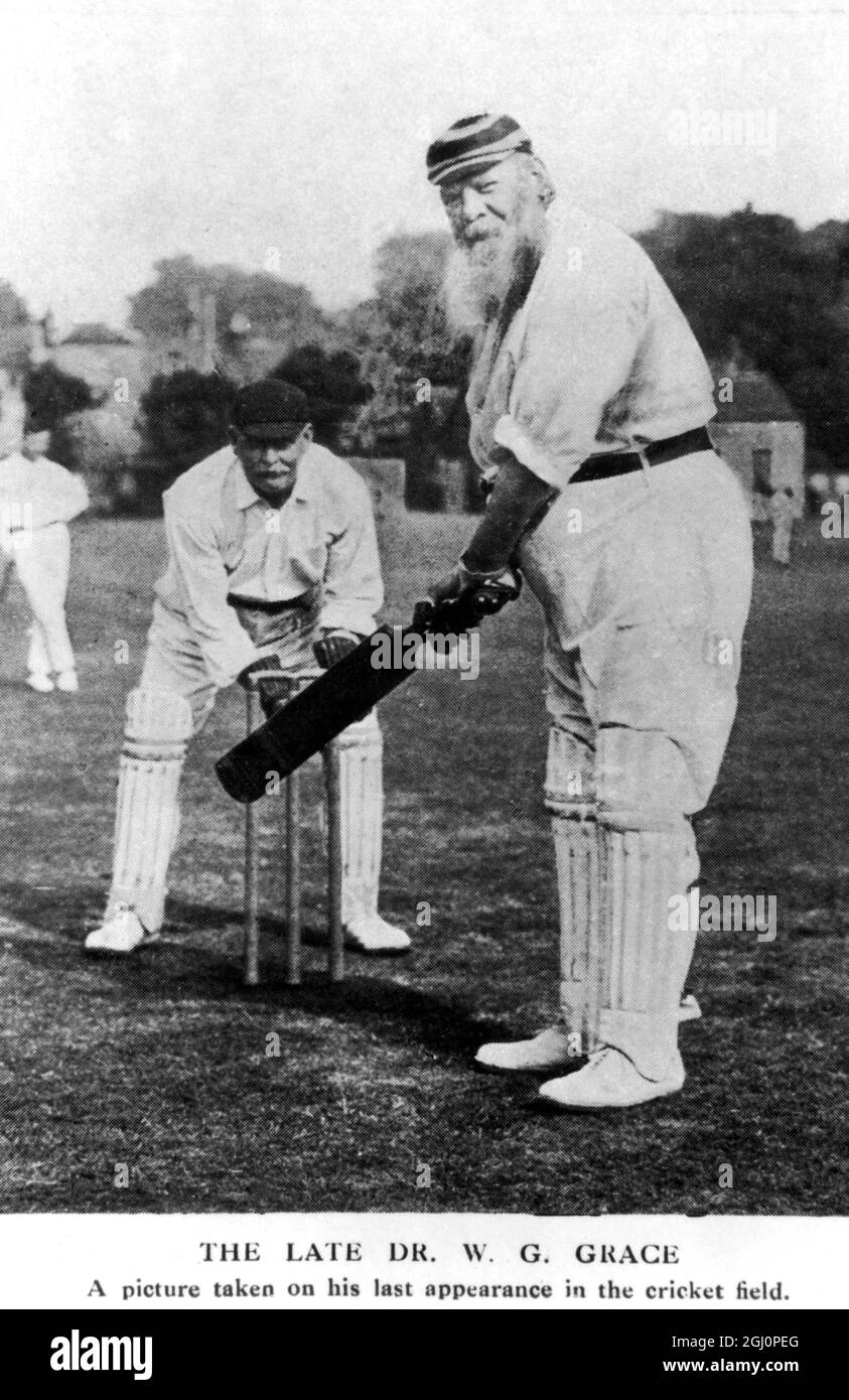 The late Dr W G Grace A picture taken on his last appearance in the