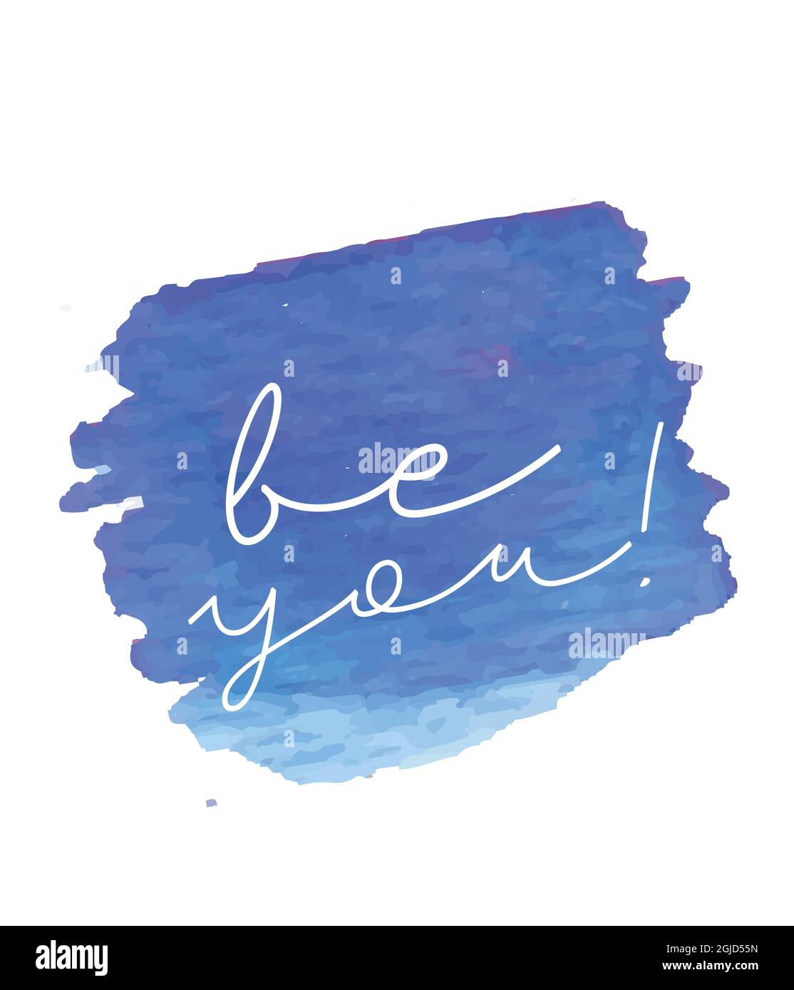 Watercolor motivational short quotes hand painted grunge illustration- Be you Stock Vector