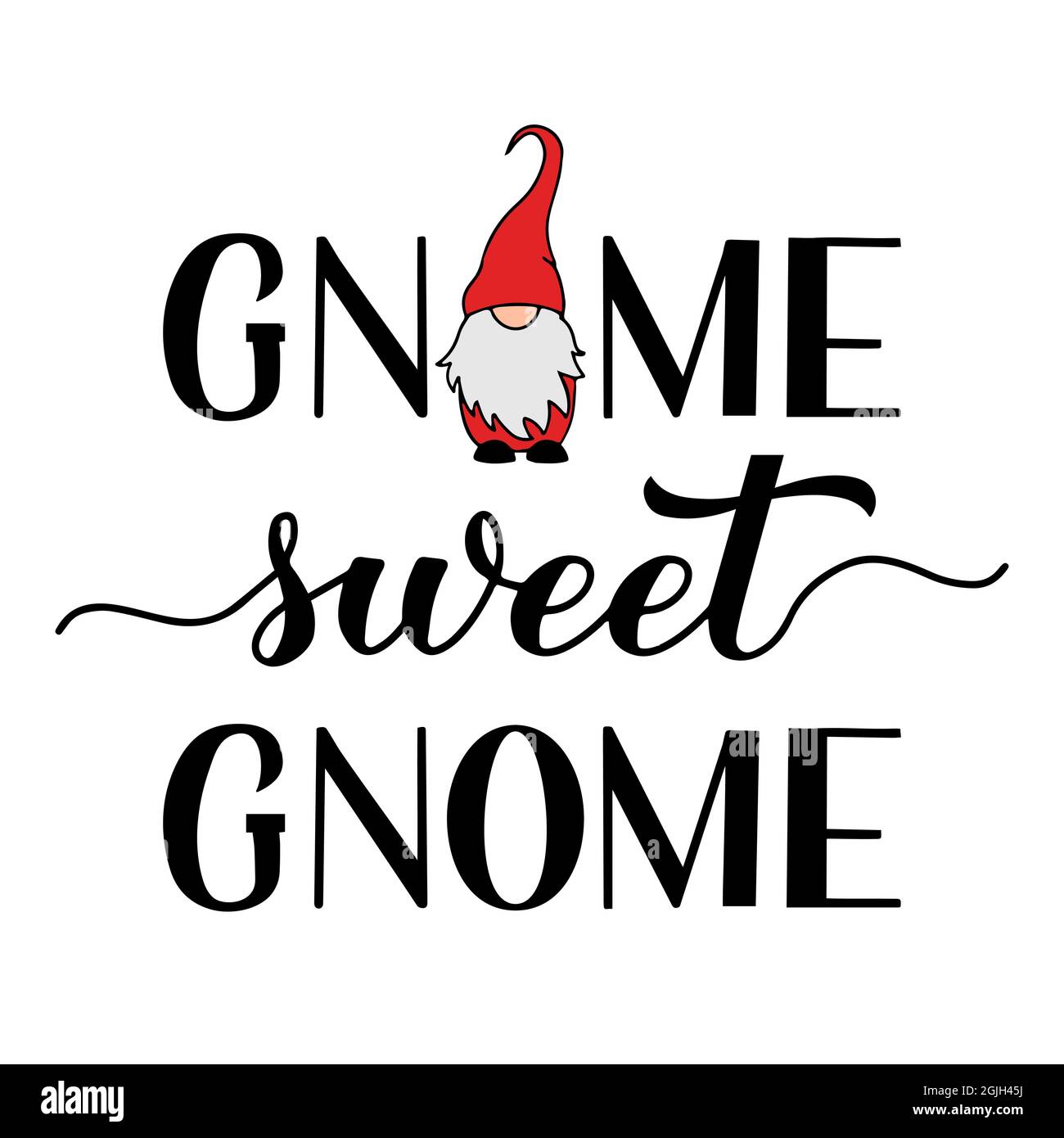 Gnome Sweet Gnome Gnome Sweet Gnome