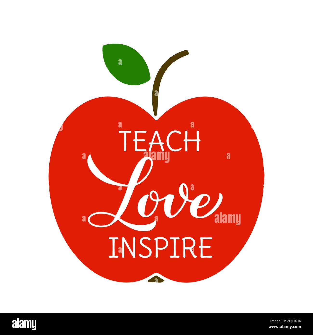 Teach love inspire lettering. Teachers Day quote. Vector template for greeting card, typography poster, banner, flyer, t-shirt, mug, etc. Stock Vector