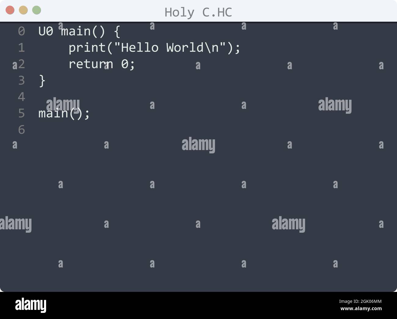 nøgle linse sofistikeret Holy C language Hello World program sample in editor window illustration  Stock Vector Image & Art - Alamy