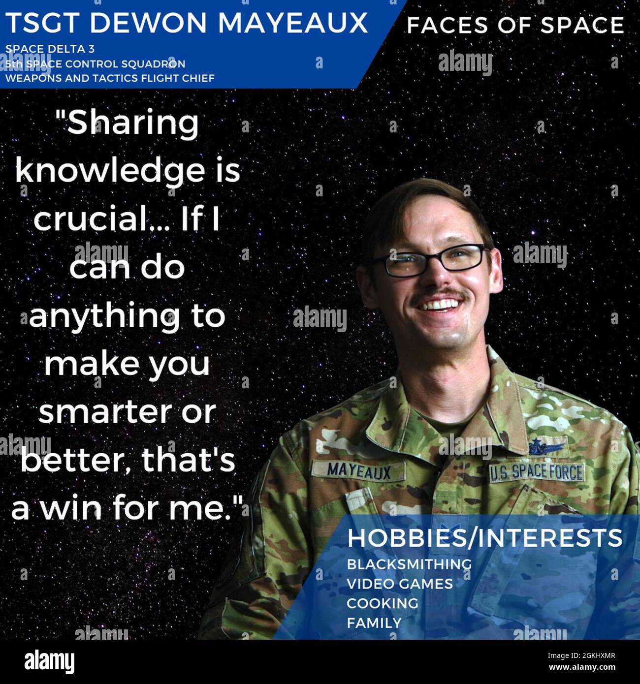 U.S. Space Force Tech. Sgt. Dewon Mayeaux, Space Delta 2, 5th Space Control Squadron, talks about family, grit, sharing knowledge in small-town Louisiana and how he came out of his introverted shell during his time in the U.S. Air Force and U.S. Space Force at Peterson Air Force Base, Colorado. Mayeaux’s lifelong love of working with his hands and making things has more recently manifested in a home blacksmithing hobby, which has allowed him to make all manner of tools, knives and more. Stock Photo