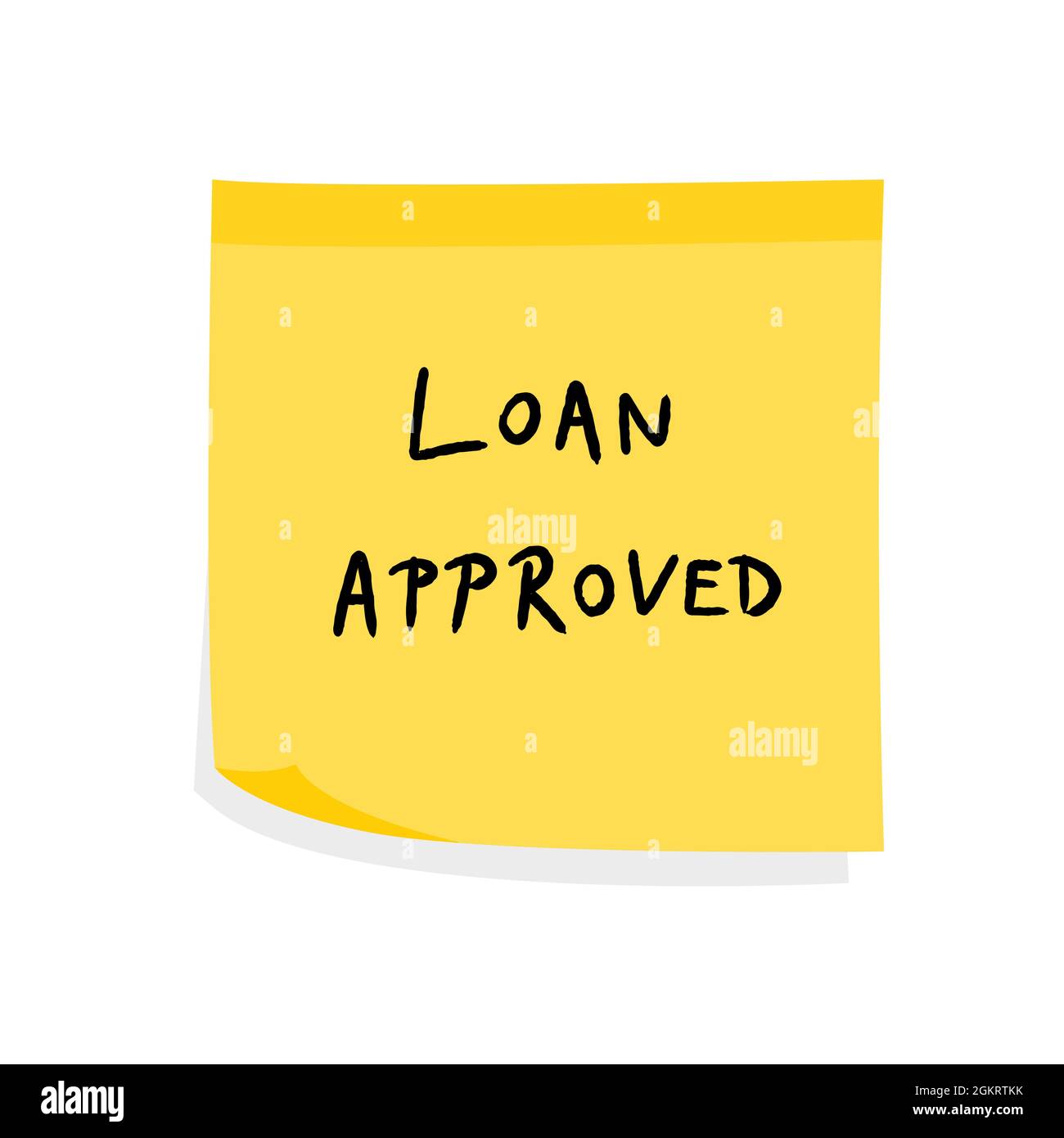 Loan approved. Loan approval sign. Yellow sticky note message. Paper