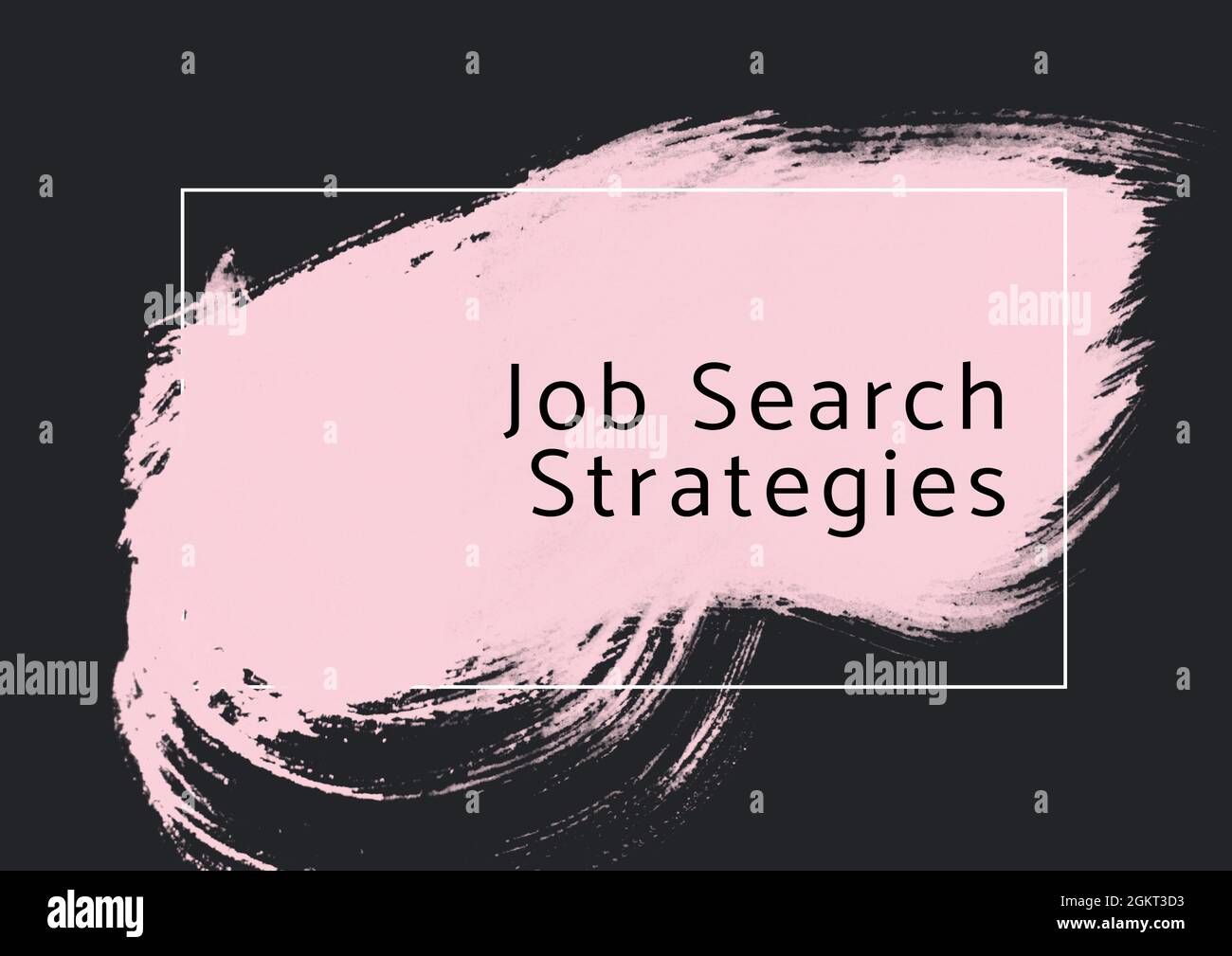 Job search strategies text on pink paint brush stroke against black background Stock Photo