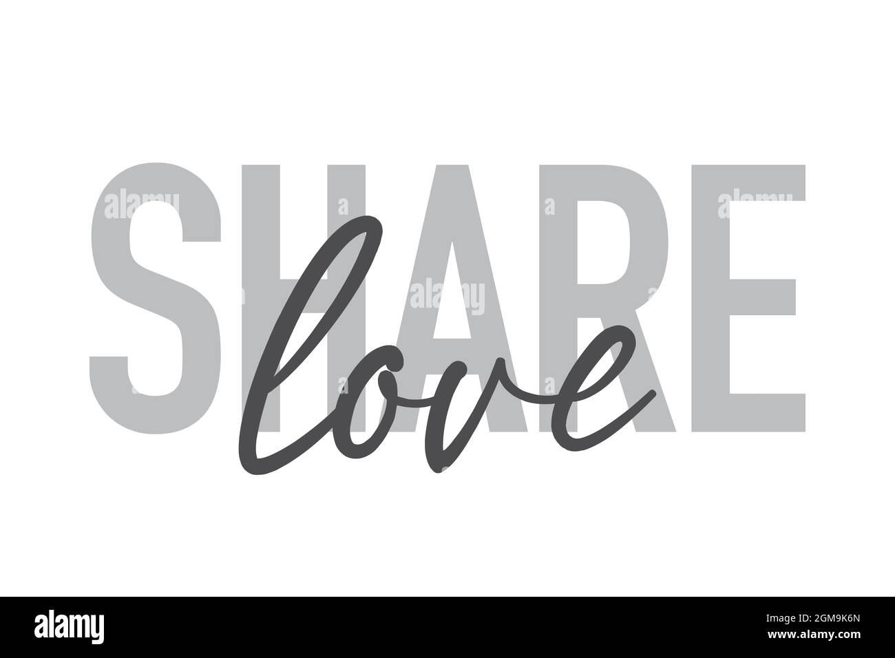 Modern, simple, minimal typographic design of a saying 'Share Love' in tones of grey color. Cool, urban, trendy and playful graphic vector art with ha Stock Photo