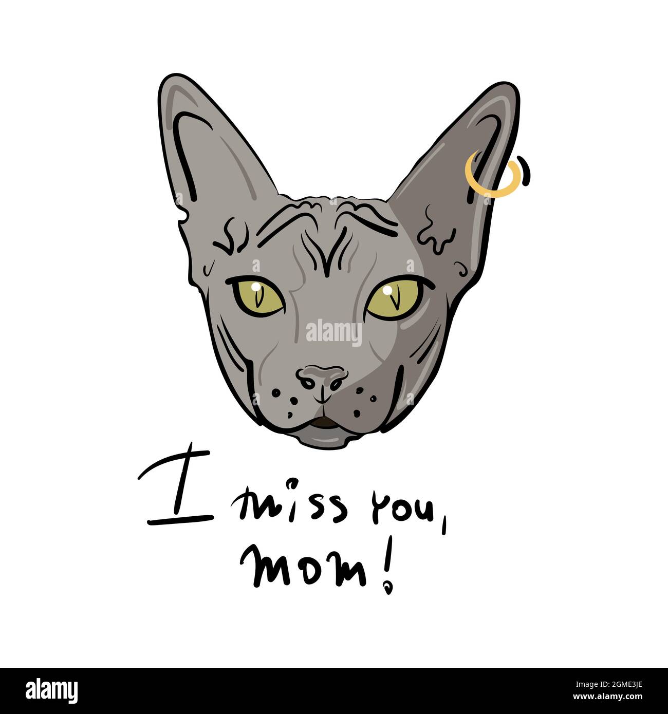 Cartoon head of a gray cat of the sphynx breed with a gold earring with a ring in the ear. Lettering with the inscription I miss you, mom. Vector Stock Vector