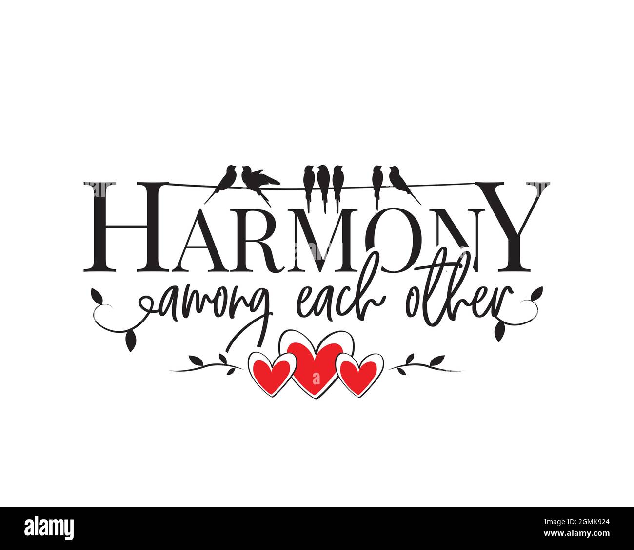 Harmony among each other, vector. Motivational inspirational life quotes. Wall art design. Wall decal isolated on white background. Cute poster design Stock Vector