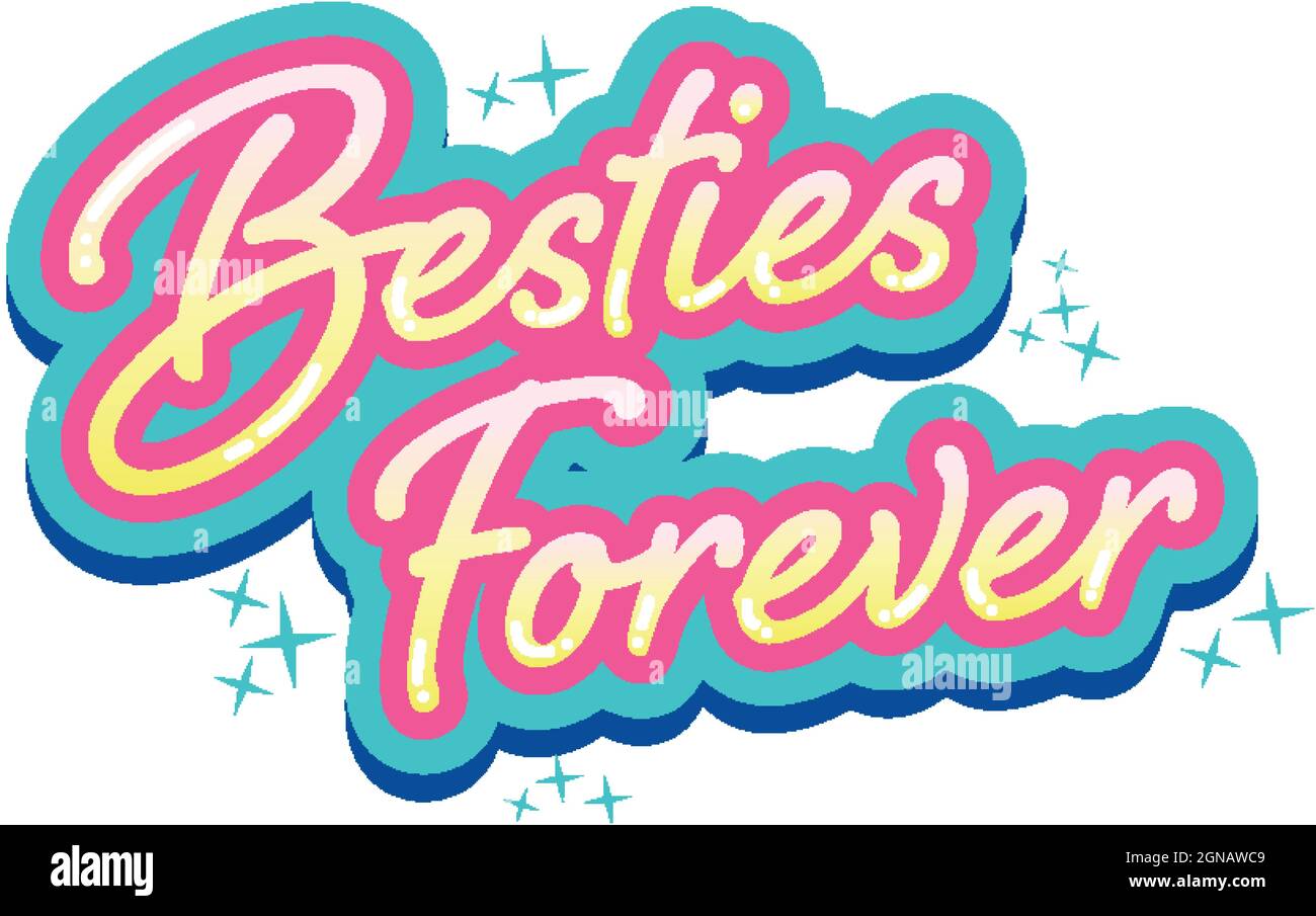 Besties Forever Lettering Logo illustration Stock Vector Image ...