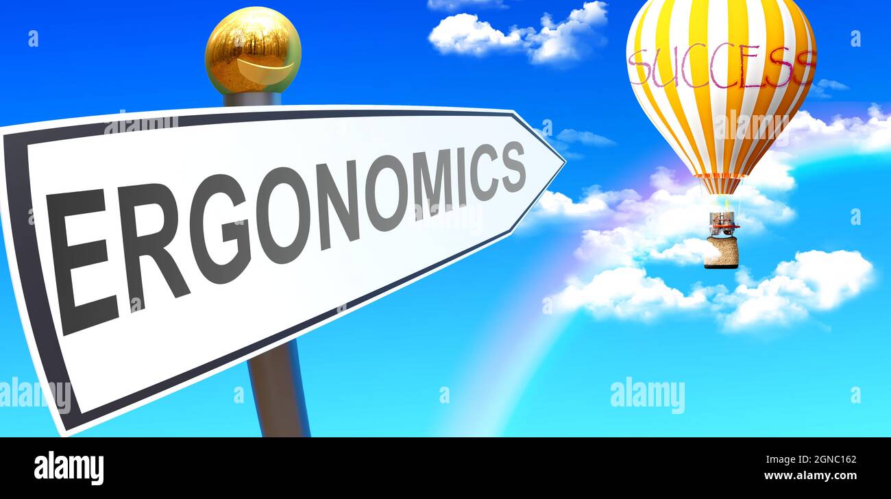 Ergonomics leads to success - shown as a sign with a phrase Ergonomics pointing at balloon in the sky with clouds to symbolize the meaning of Ergonomi Stock Photo