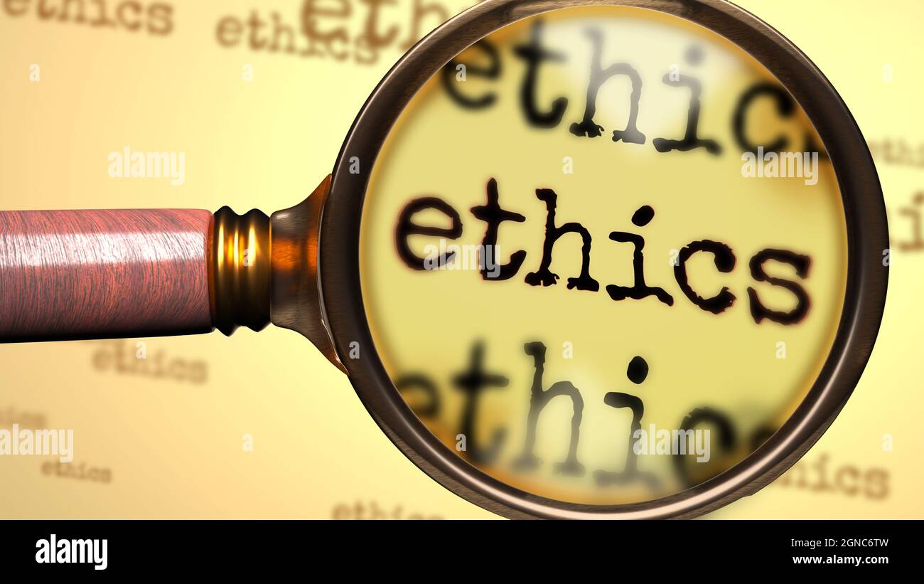 Ethics and a magnifying glass on English word Ethics to symbolize studying, examining or searching for an explanation and answers related to a concept Stock Photo