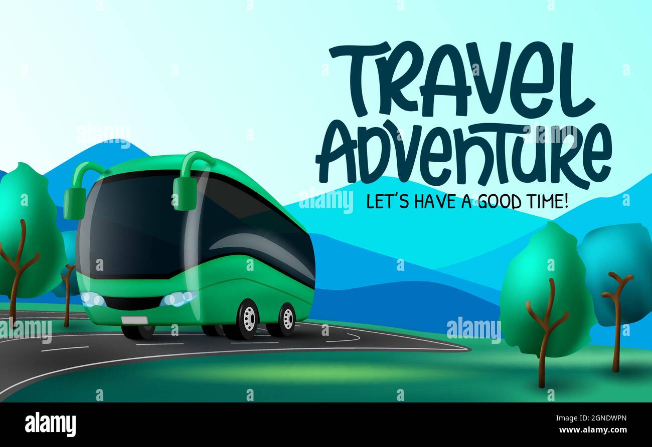 Travel adventure vector background design. Travel adventure time text with travelling bus element in rural highway park tour for fun and relax. Stock Vector