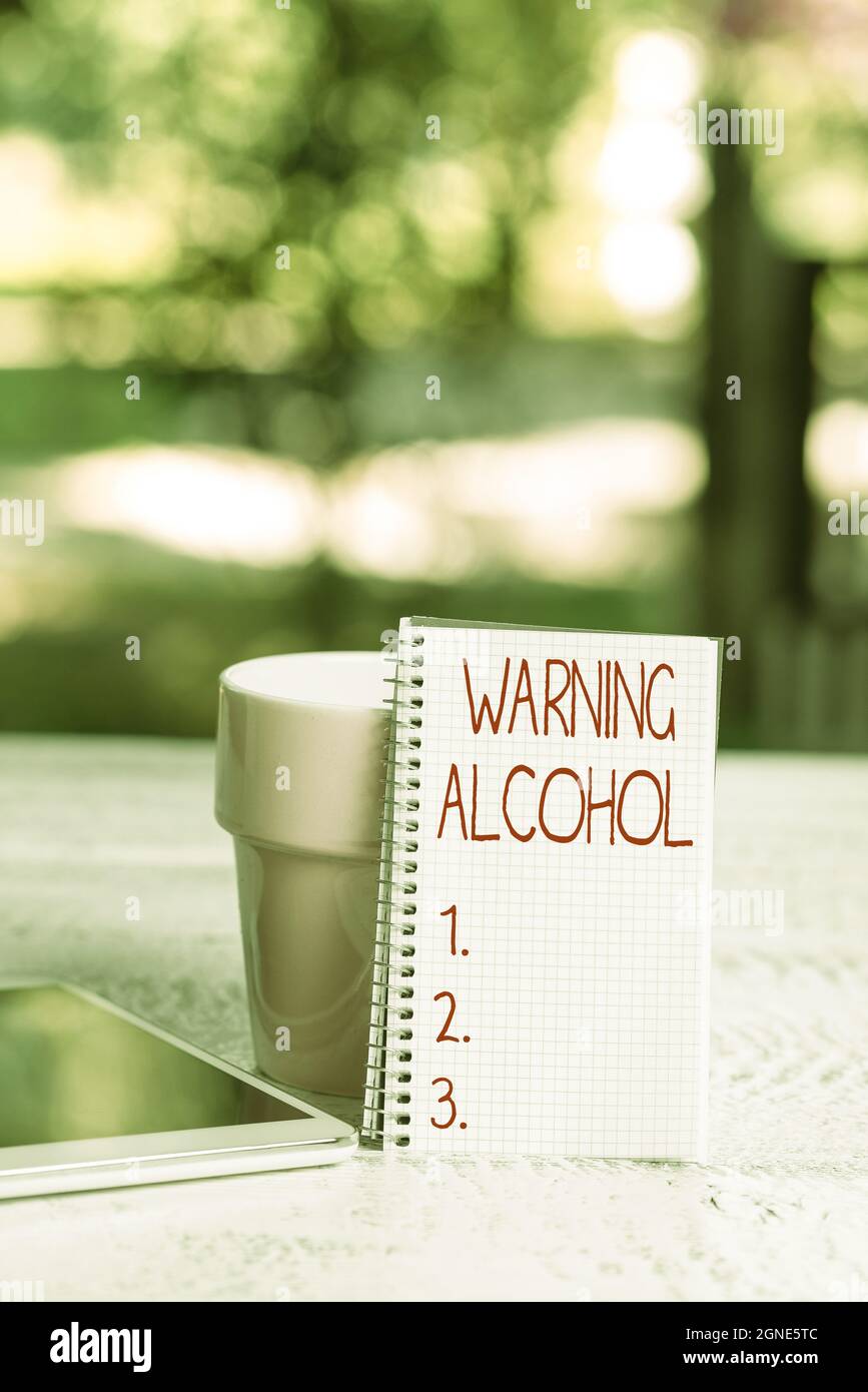 Inspiration showing sign Warning Alcohol. Business approach messages