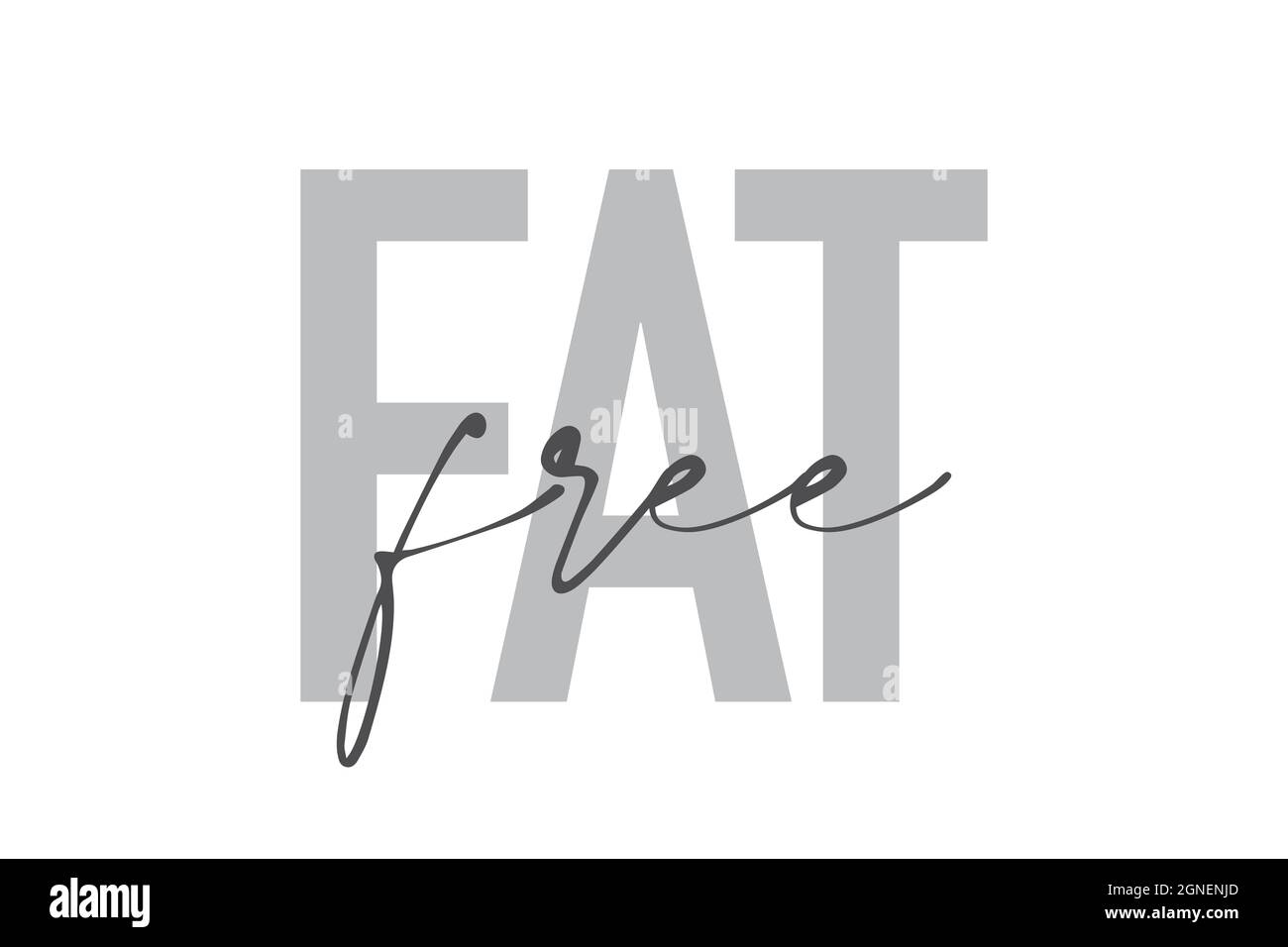 Modern, simple, minimal typographic design of a saying 'Fat Free' in tones of grey color. Cool, urban, trendy and playful graphic vector art with hand Stock Photo