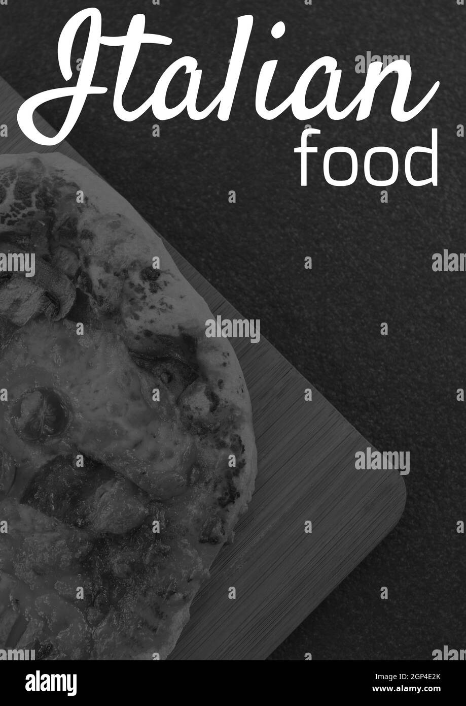 Composition of italian food text and black and white fresh pizza on gray background Stock Photo