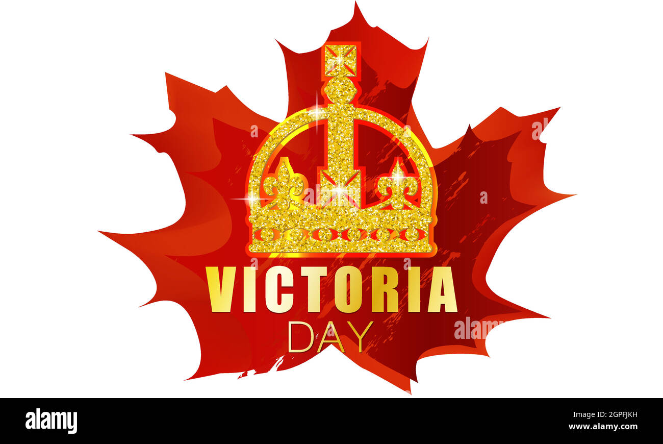 Happy Victoria Day card with maple leaf and crown. Victoria day