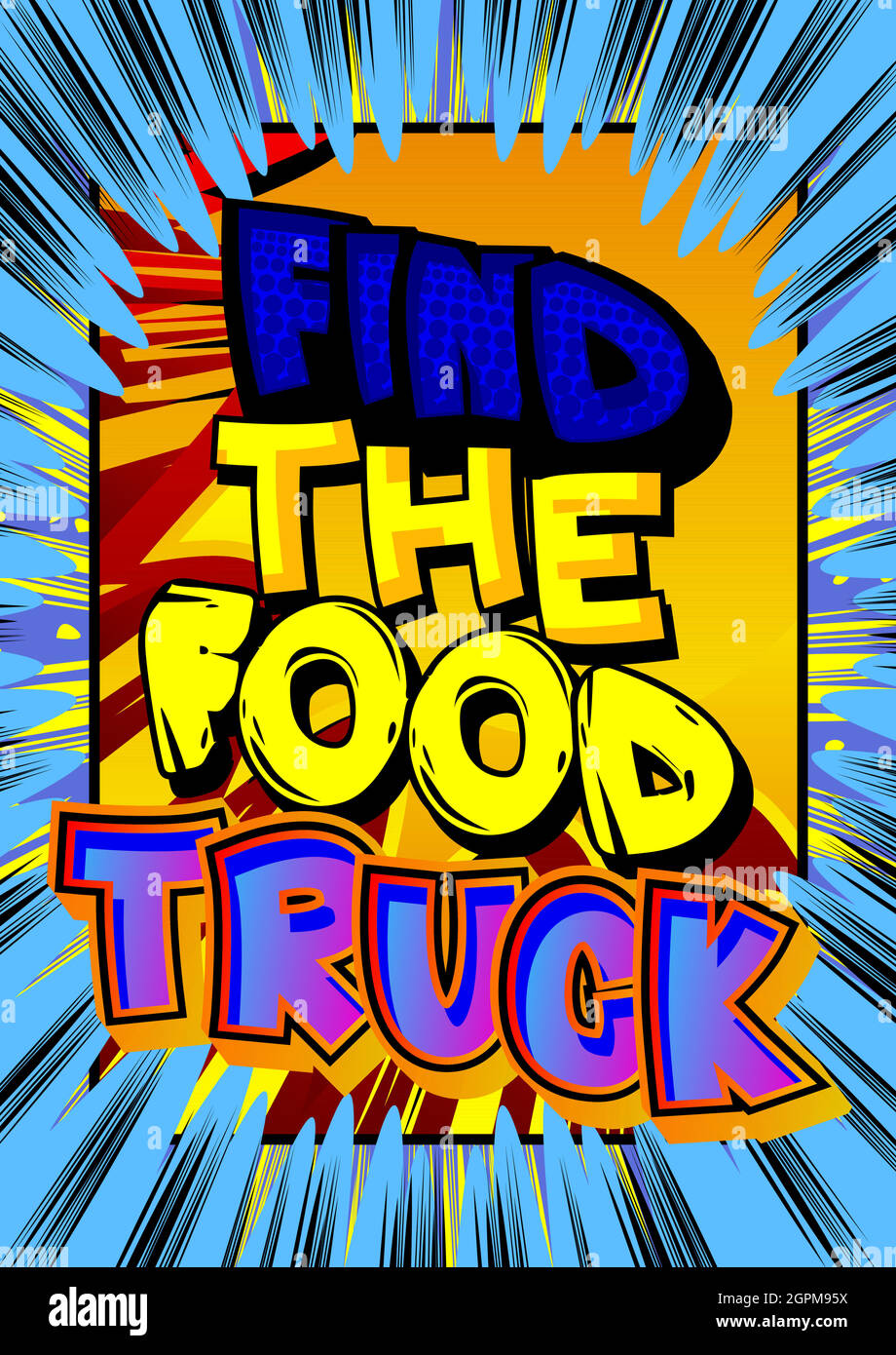 Find the Food Truck - Comic book style text. Stock Vector