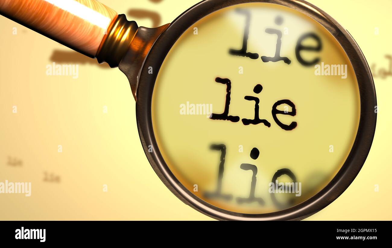 Lie abstract concept and a magnifying glass enlarging English word