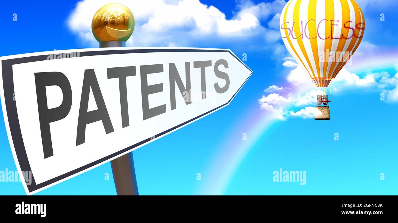Patents leads to success - shown as a sign with a phrase Patents pointing at balloon in the sky with clouds to symbolize the meaning of Patents, 3d il Stock Photo
