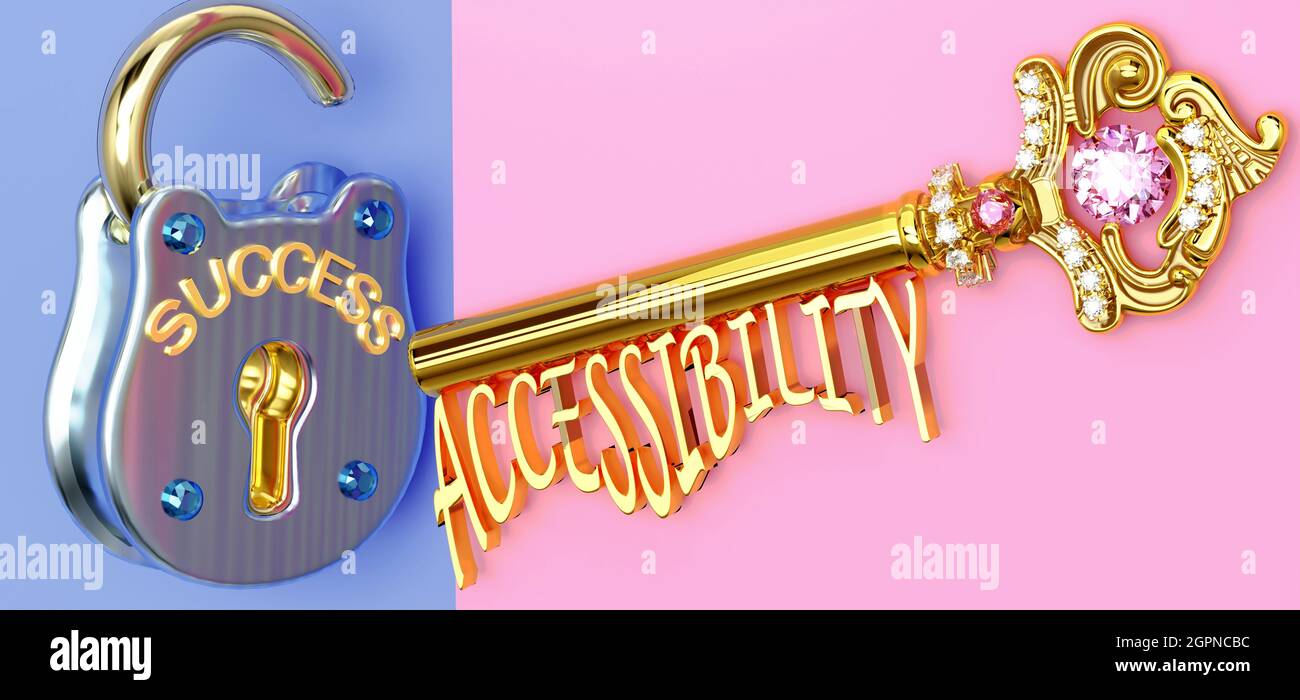 Key to success is Accessibility - to win in work or life you need to focus on Accessibility, it opens the doors that lead to victories and getting wha Stock Photo