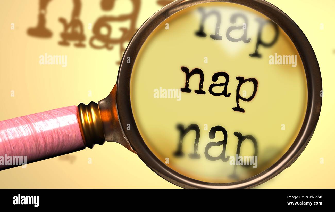 Nap abstract concept and a magnifying glass enlarging English word