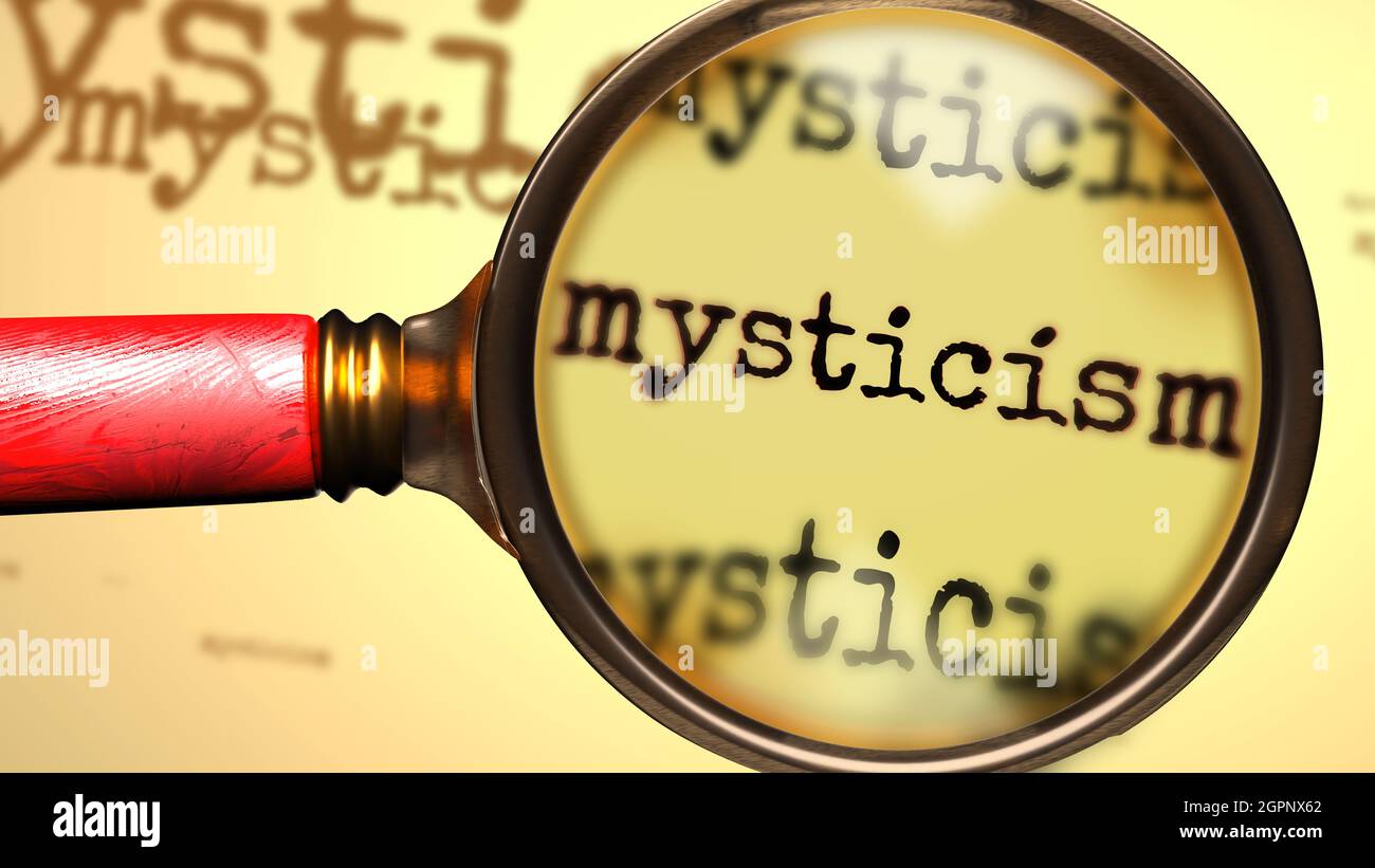 Mysticism and a magnifying glass on English word Mysticism to symbolize studying, examining or searching for an explanation and answers related to a c Stock Photo