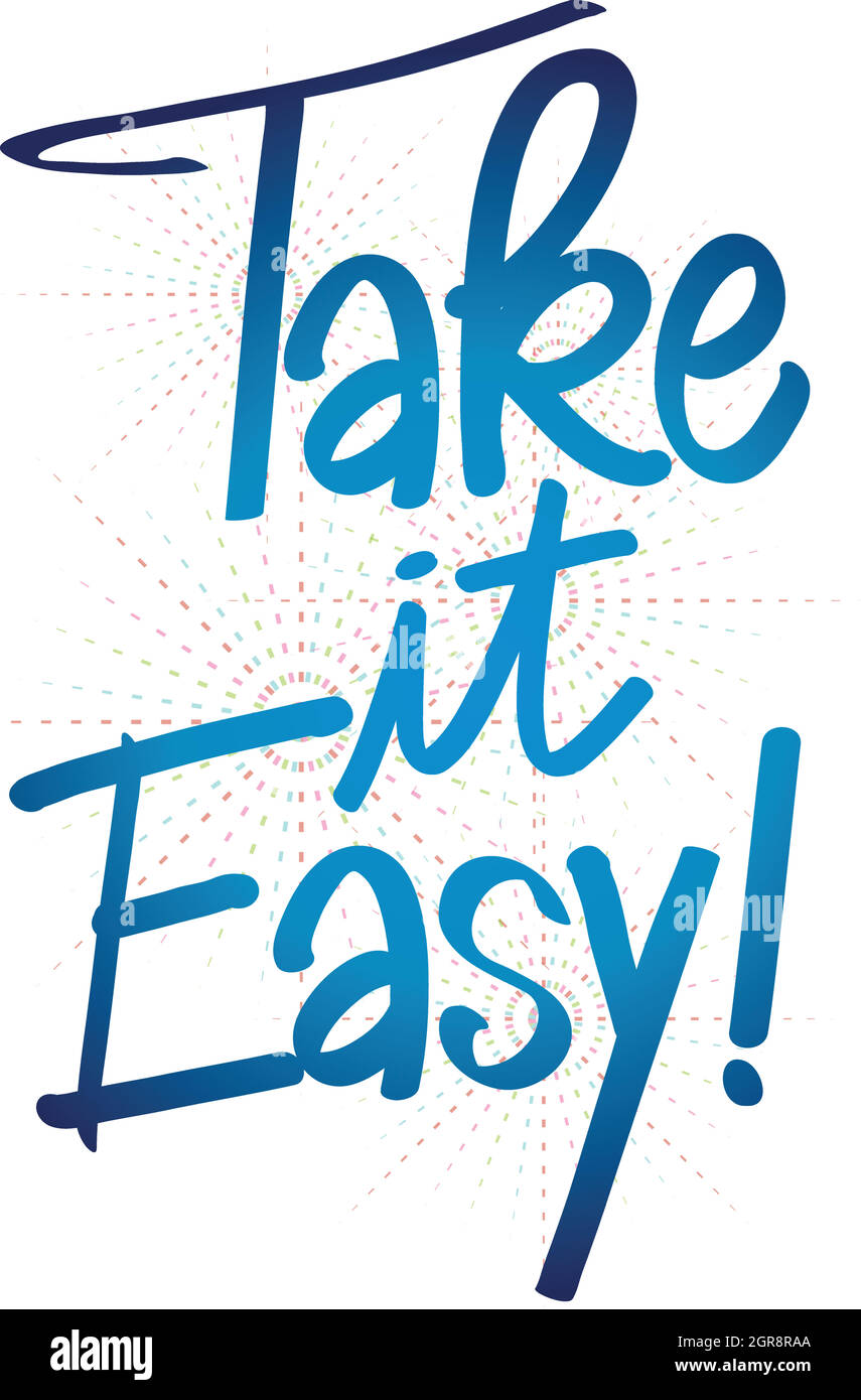 Expression take it easy Stock Vector Image & Art - Alamy