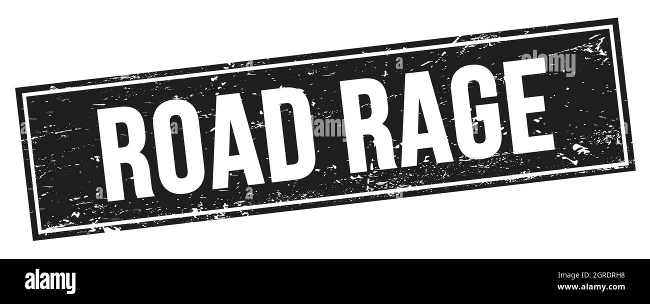 ROAD RAGE text on black grungy rectangle stamp sign Stock Photo Alamy