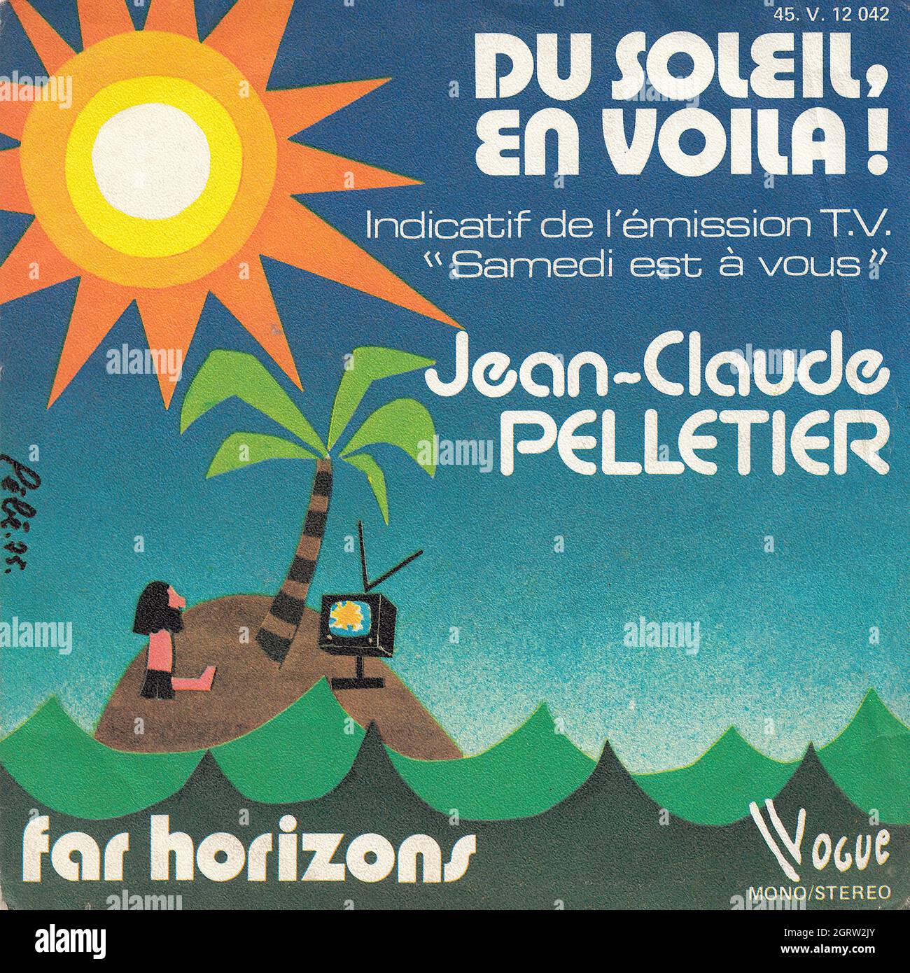 Jean-Claude Pelletier - Du soleil, en voila ! - Far horizons 45rpm - Vintage Vinyl Record Cover Stock Photo