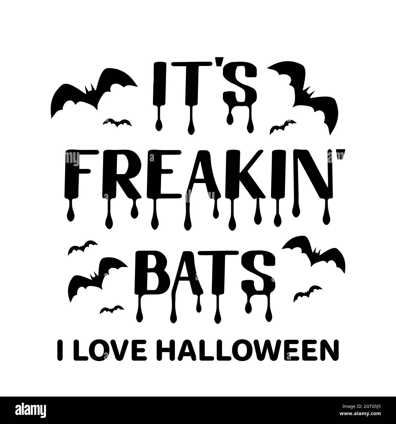 Funny Halloween quote. Its Freakin bats lettering. Vector template for
