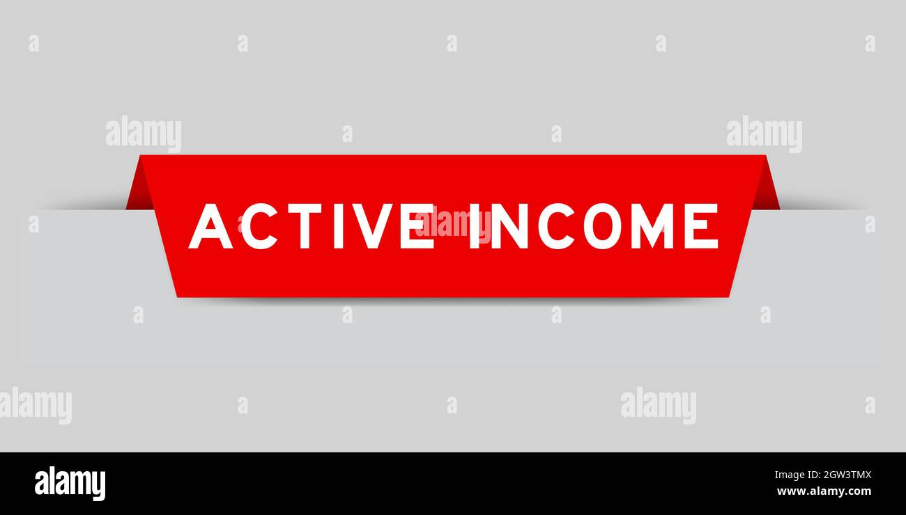 Red color inserted label with word active income on gray background ...