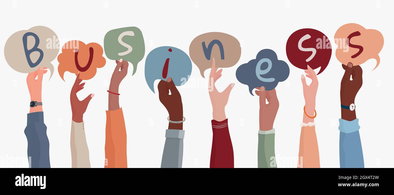 Group of arms and raised hands of diverse multicultural businesspeople holding letters with speech bubble forming the text -Business-. Communication Stock Vector