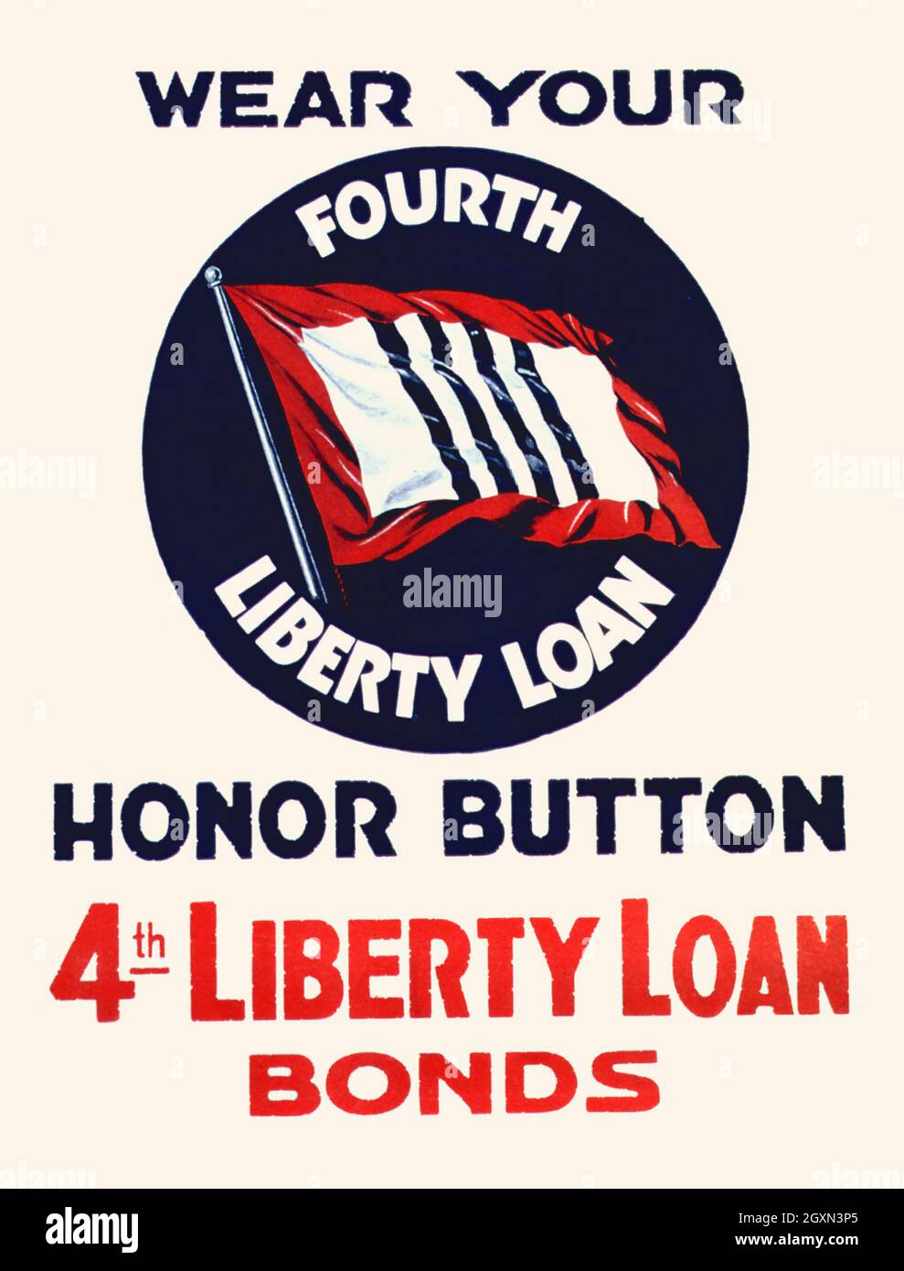 Wear Your Fourth Liberty Loan Honor Button Stock Photo