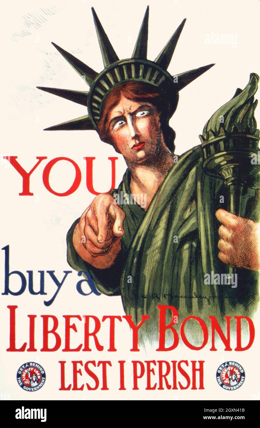 You Buy A Liberty Bond. Lest I perish. Get Behind The Government. Liberty Loan of 1917. Stock Photo