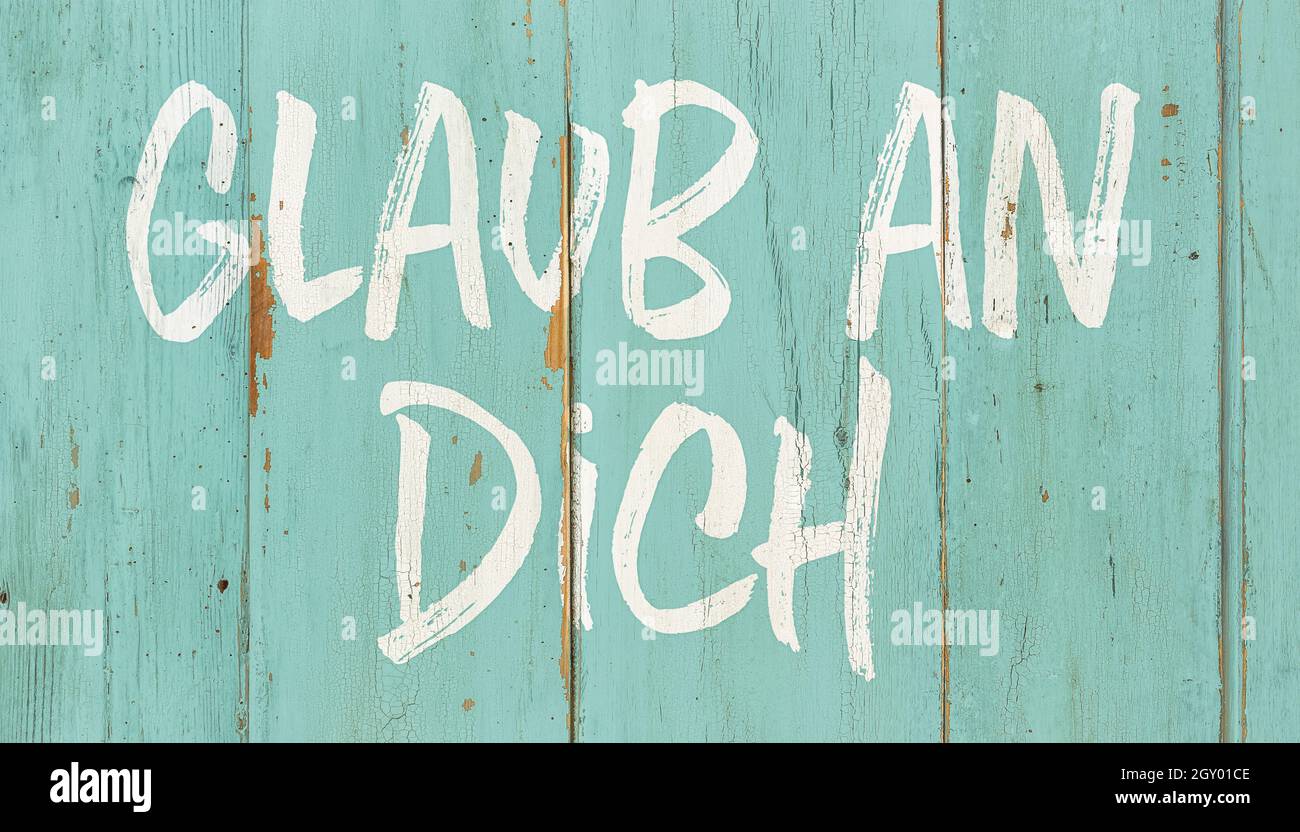 ich glaub an dich sprüche